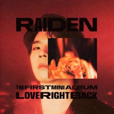 RAIDEN | ??? | 1st Mini Album [LOVE RIGHT BACK] (LIMITED EDITION) Profile Picture