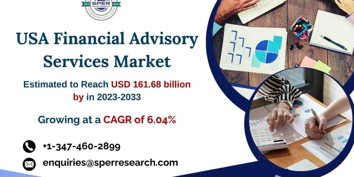 USA Financial Advisory Services Market Trends, Scope and Forecast 2033: SPER Market Research