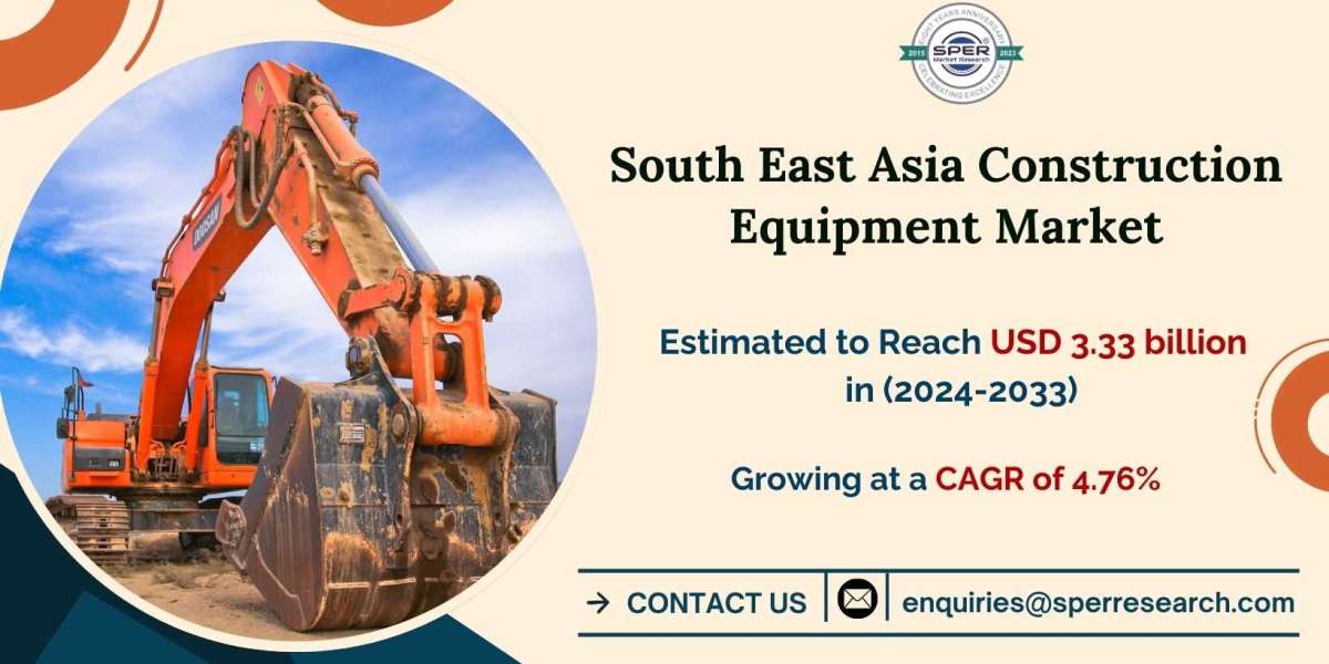 South East Asia Construction Machinery Market Growth 2024-2033: SPER Market Research